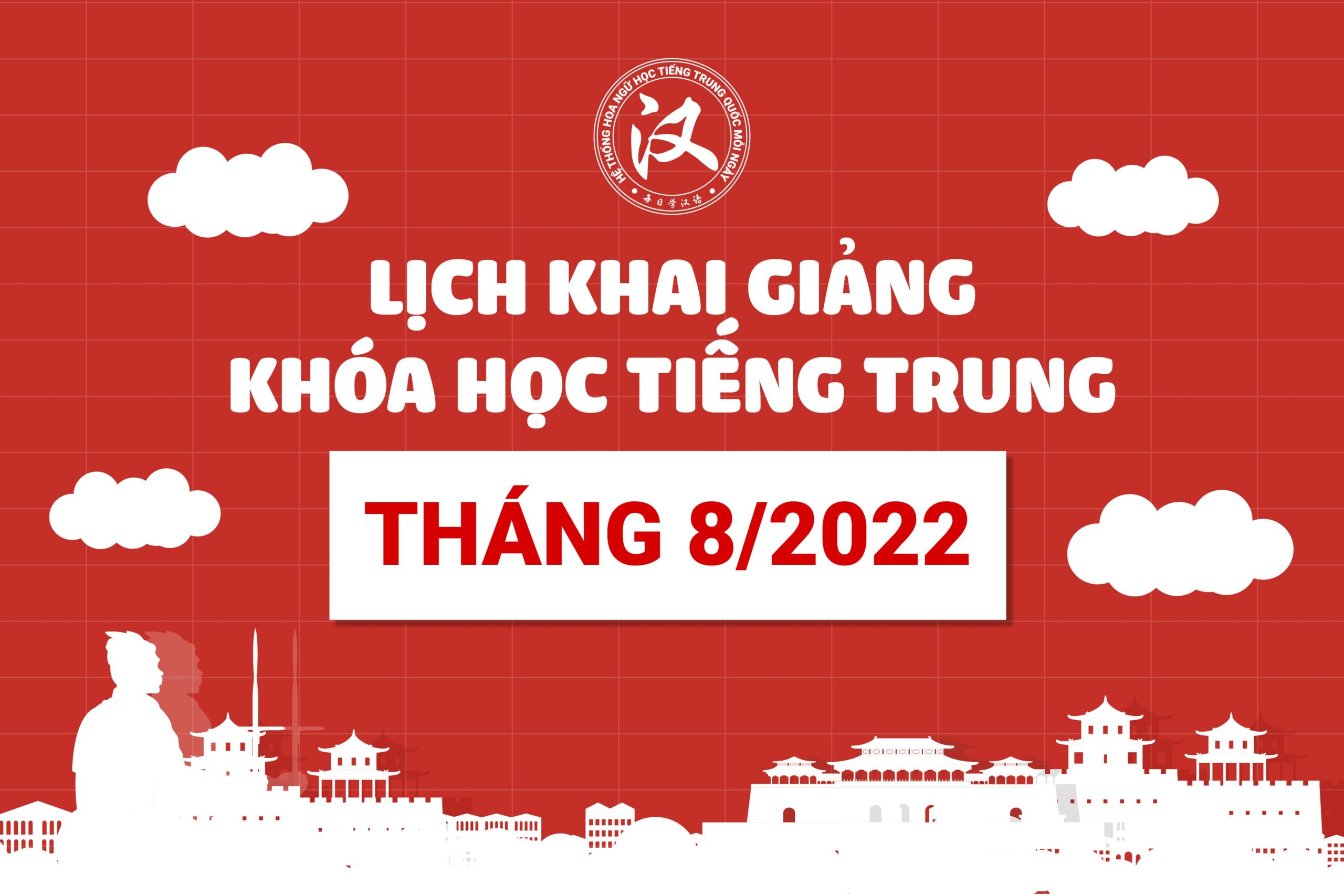 LỊch Khai GiẢng KhÓa HỌc TiẾng Trung ThÁng 082022 Trung Tâm Đào Tạo Tiếng Trung 